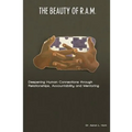 The Beauty of R.A.M.: Deepening Human Connections through Relationships, Accountability and Mentoring