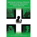 Arthur Conan Doyle, Sherlock Holmes and Devon: A Complete Tour Guide & Companion
