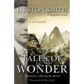 Tales of Wonder: Adventures Chasing the Divine, an Autobiography