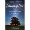 Leadership Flow: The Unstoppable Power of Connection
