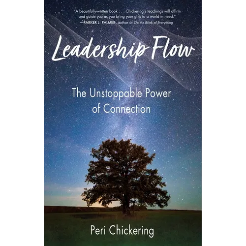 Leadership Flow: The Unstoppable Power of Connection