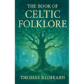 The Book Of Celtic folklore