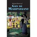 Selected Stories of Guy de Maupassant, Large-Print Edition
