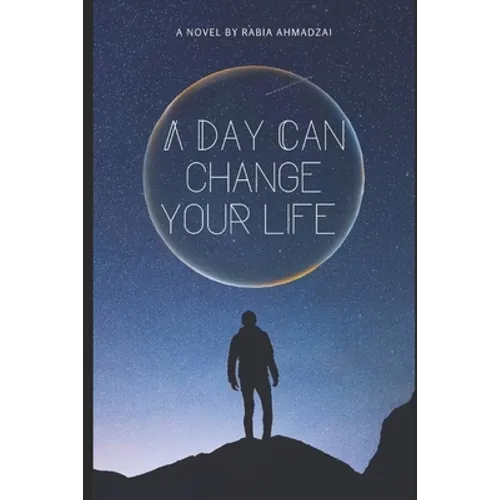 A Day Can Change Your Life