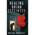 Healing Brian Esseintes