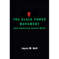 The Black Power Movement and American Social Work