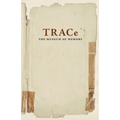 TRACe: The Museum of Memory