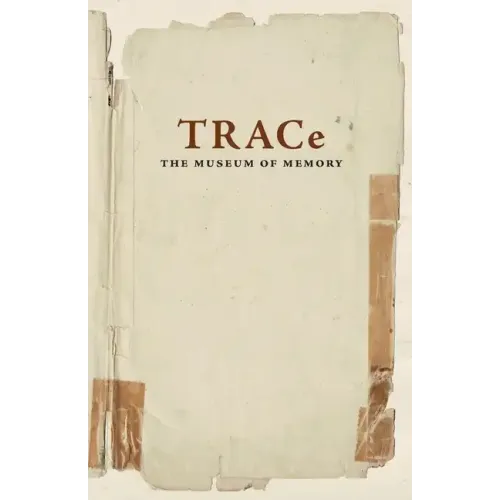 TRACe: The Museum of Memory