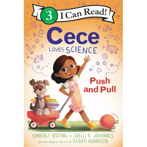 Cece Loves Science: Push and Pull