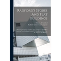 Radford's Stores And Flat Buildings: Illustrating The Latest And Most Approved Ideas In Small Bank Buildings, Store Buildings, Double Or Twin Houses,