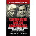 Clinton Bush and CIA Conspiracies: From The Boys on the Tracks to Jeffrey Epstein