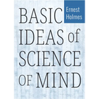 Basic Ideas of Science of Mind
