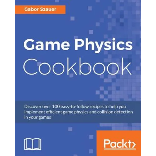 Game Physics Cookbook