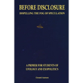 Before Disclosure: Dispelling the Fog of Speculation