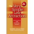 The Very Simple Law of Attraction: Find Out What You Really Want from Life . . . and Get It!: Find Out What You Really Want from Life . . . and Get It