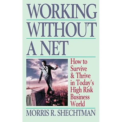 Working Without a Net