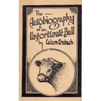 The Autobiography of an Unfortunate Bull