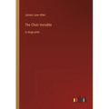 The Choir Invisible: in large print