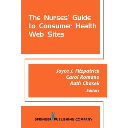 The Nurses' Guide to Consumer Health Websites