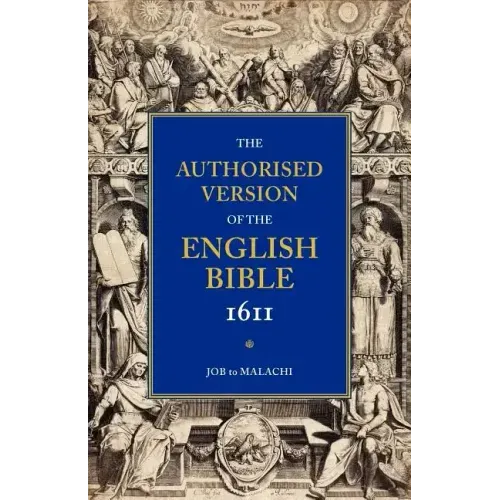 Authorized Bible-KJV-1611: Volume 3, Job to Malachi