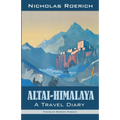 Altai-Himalaya: A Travel Diary