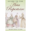 Guide to the Aria Repertoire