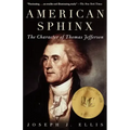 American Sphinx: The Character of Thomas Jefferson