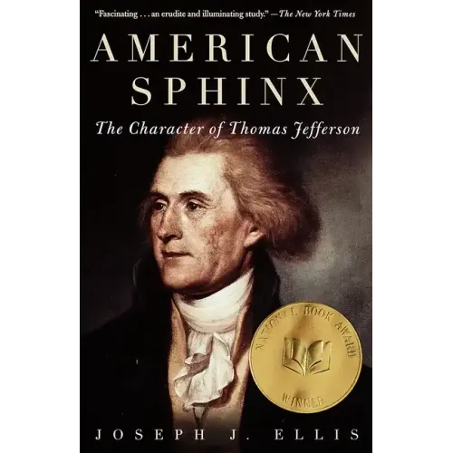 American Sphinx: The Character of Thomas Jefferson