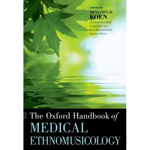 The Oxford Handbook of Medical Ethnomusicology