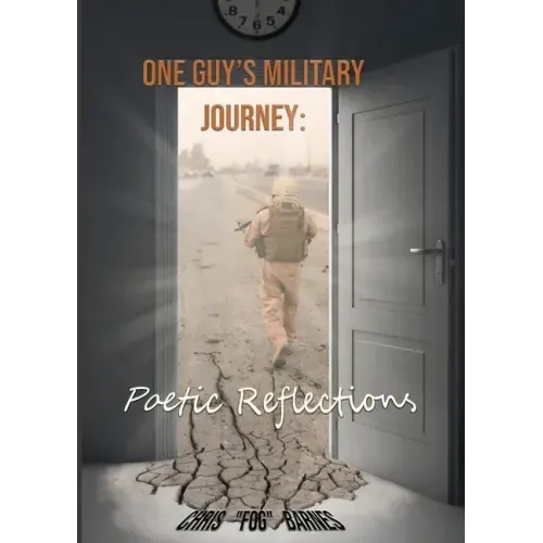 One Guy's Military Journey: Poetic Reflections