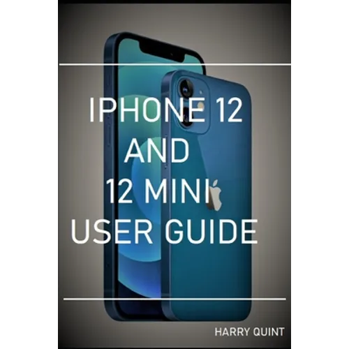 iPhone 12 and 12 Mini User Guide