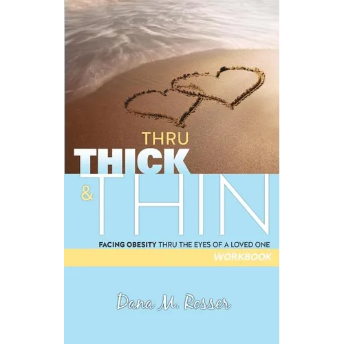 Thru Thick & Thin: Workbook