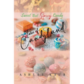 Tales of Candyland: Sweet but Spicy Candy