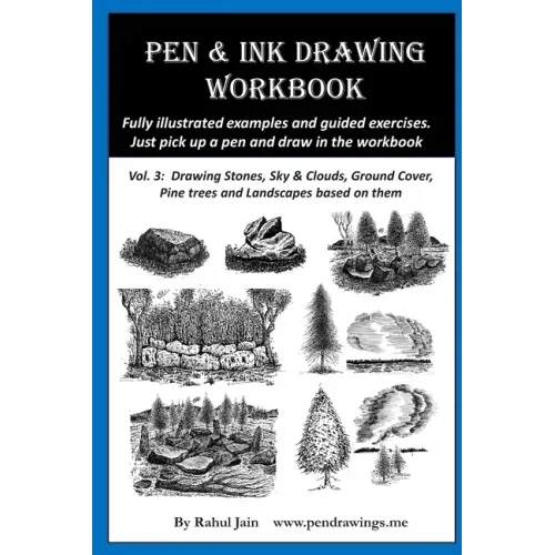 Pen & Ink Drawing Workbook vol 3: Learn to Draw Pleasing Pen & Ink Landscapes