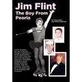 Jim Flint: The Boy From Peoria