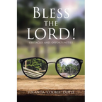 Bless The LORD!: Obstacles and Opportunities - Paperback
