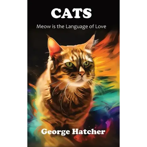 Cats: Meow is the Language of Love