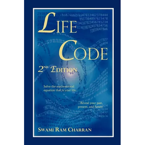 Lifecode - The Vedic Science of Life Vol 1: Solve the Equation of Your Life for Success