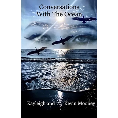 Conversations With The Ocean
