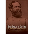 Gentleman and Soldier: A Biography of Wade Hampton III