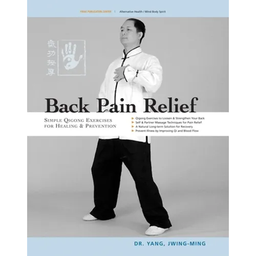 Back Pain Relief: Chinese Qigong for Healing and Prevention
