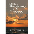 An Awakening of Love: A Peek Beyond the Veil