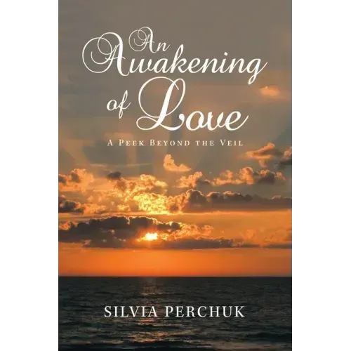An Awakening of Love: A Peek Beyond the Veil
