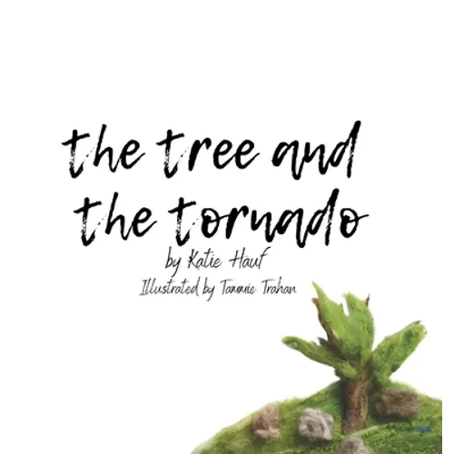 The Tree and the Tornado.