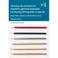 Técnicas de Escritura En Español Y Géneros Textuales / Developing Writing Skills in Spanish