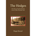 The Hedges: The Story of Twelve Precious Acres on Blue Mountain Lake
