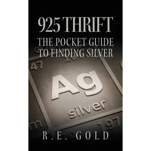925 Thrift: The Pocket Guide to Finding Silver
