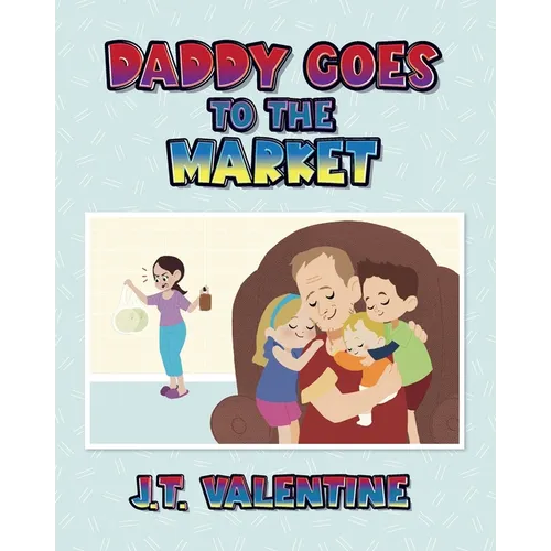 Daddy Goes to the Market