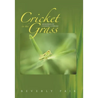 Cricket in the Grass: Memories of Chasing a Dream - Hardcover