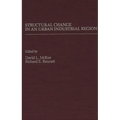 Structural Change in an Urban Industrial Region: The Northeastern Ohio Case